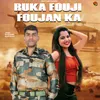 About Ruka Fouji Foujan Ka Song